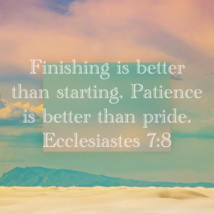 FInishing is Better than starting.